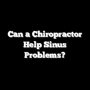 Can a Chiropractor Help Sinus Problems?